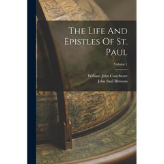 The Life And Epistles Of St. Paul; Volume 1 – Paperback