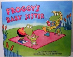 Froggys baby Sister – Paperback By Jonathan London – GOOD