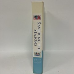 Savoring the Seasons Miller & Driscoll Cookbook Seasonal Recipes HC