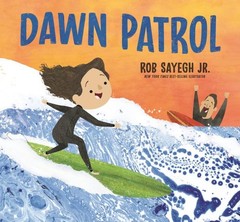 Dawn Patrol, Hardcover by Sayegh, Rob, Jr., Brand New, Free shipping in the US