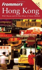 Frommer’s Hong Kong (Frommer’s Complete) 8th Editon – paperback Reiber, Beth
