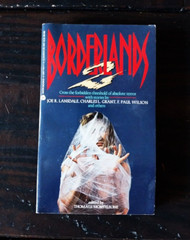 Borderlands 2 – Edited by Thomas Monteleone – Avon First Printing 1991