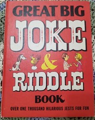 1974 GREAT BIG JOKE & RIDDLE BOOK. OVER ONE THOUSAND HILARIOUS JESTS FOR FUN