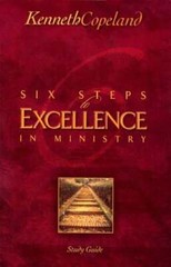 Six Steps to Excellence in Ministry Study Guide by Kenneth Copeland: Used