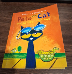 PETE THE CAT AND HIS MAGIC SUNGLASSES BY KIM & JAMES DEAN, SOFT COVER, 34 PAGES