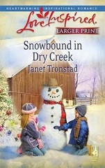 Snowbound in Dry Creek (Dry Creek Series #14) (Larger Print Love Inspired #465)