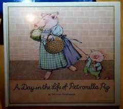 NEW IN SHRINKWRAP A Day in the Life of Petronella Pig 1982 Tatjana Hauptmann HC