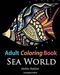 Adult Coloring Books: Sea World: Coloring Books for Adults Featurin – NEW