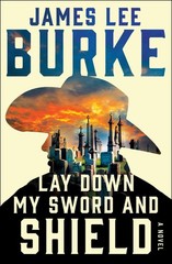 Lay Down My SWORD and SHIELD (A Holland Family Novel)