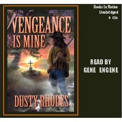 Vengeance is Mine by Dusty Rhodes from Books In Motion.com Dusty Rhodes
