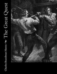 Great Quest, Paperback by Hawes, Charles Boardman, Brand New, Free shipping i…