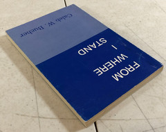 From Where I Stand by Caleb W. Bucher, 1988, E-42