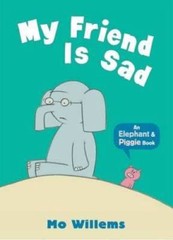 My Friend Is Sad (Elephant and Piggie) – Paperback By Willems, Mo – GOOD