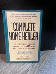 The Complete Home Healer: Your Guide to Every Treatment Available for 300 – GOOD